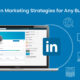 LinkedIn-Marketing-Strategies-For-Any-Business